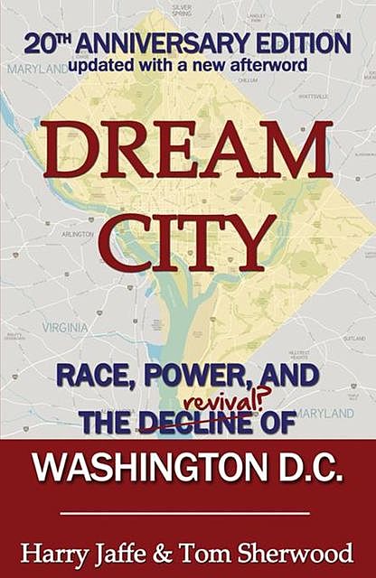 Dream City, Harry S. Jaffe, Tom Sherwood