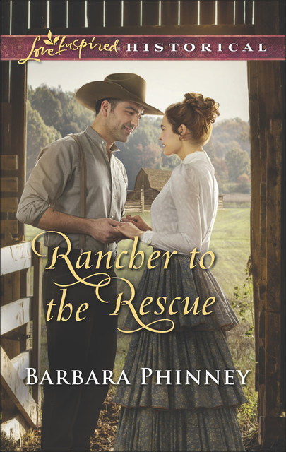 Rancher to the Rescue, Barbara Phinney