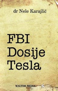 FBI – Dosije Tesla, Nele Karajlić