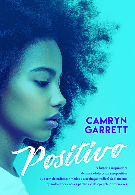 Positivo, CAMRYN GARRET