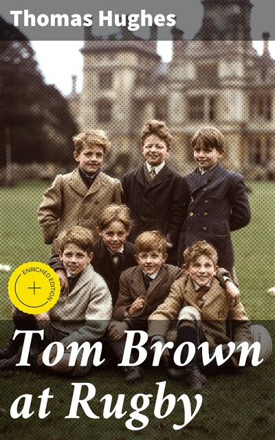 Tom Brown at Rugby, Thomas Hughes