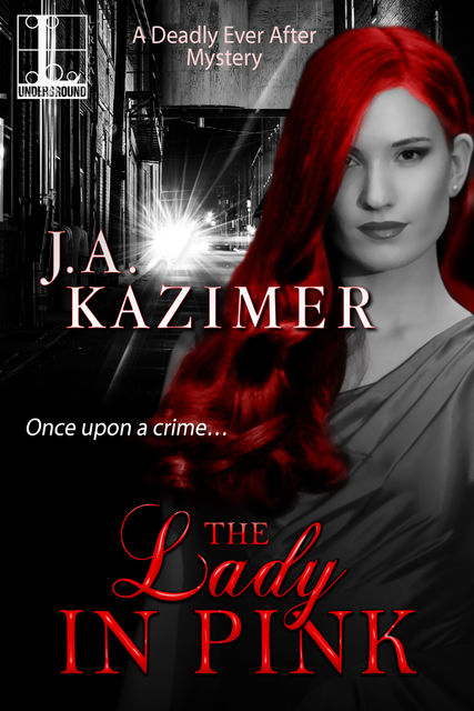 The Lady in Pink, J.A. Kazimer