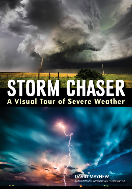 Storm Chaser, David Mayhew