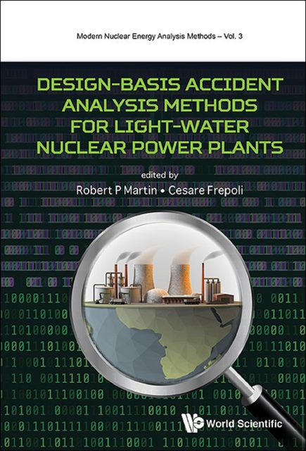 Design-Basis Accident Analysis Methods for Light-Water Nuclear Power Plants, Robert Martin, Cesare Frepoli
