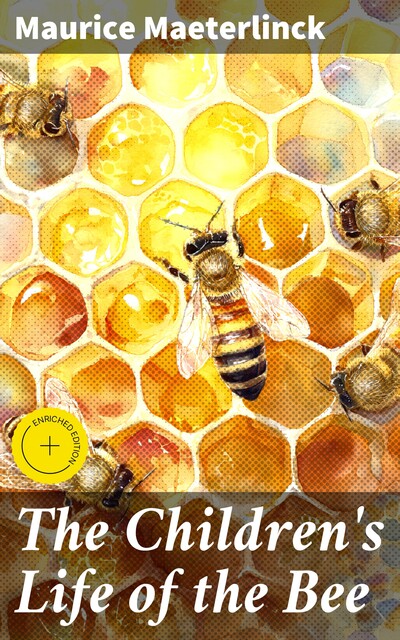 The Children's Life of the Bee, Maurice Maeterlinck