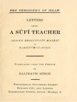 Letters from a Sûfî Teacher, Sharaf al-Din Ahmad ibn Yahya Maniri