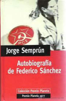 Autobiografía De Federico Sánchez, Jorge Semprún