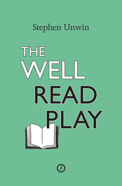 The Well Read Play, Stephen Unwin