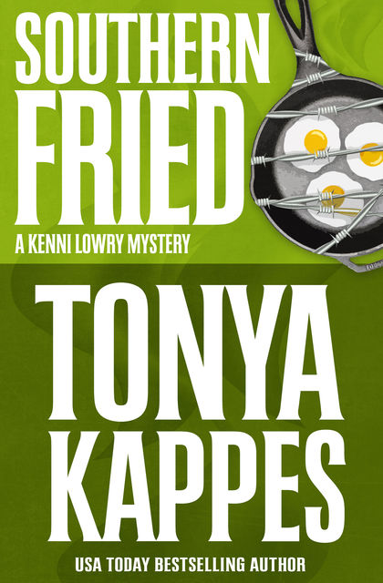 Southern Fried, Tonya Kappes