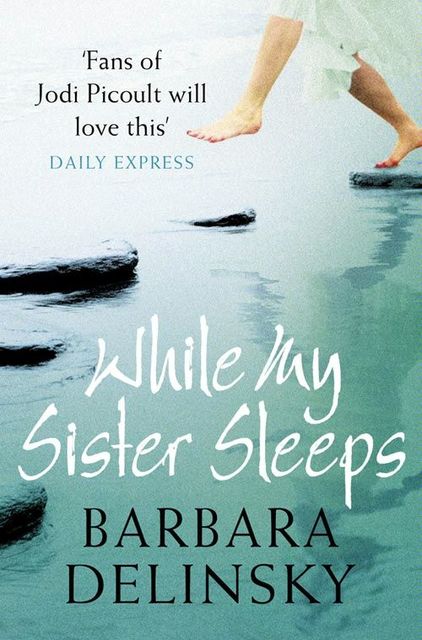 While My Sister Sleeps, Barbara Delinsky