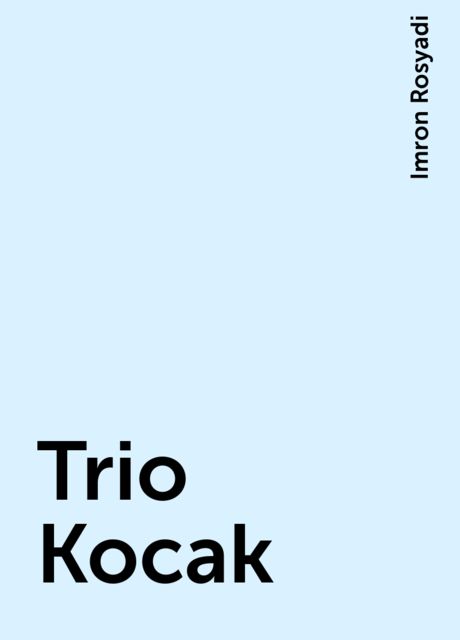 Trio Kocak, Imron Rosyadi
