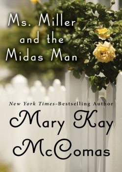 Ms. Miller and the Midas Man, Mary Kay Mccomas