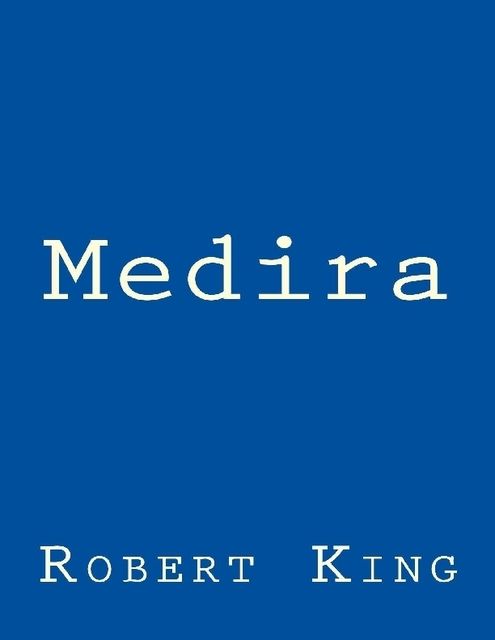 Medira, Robert King