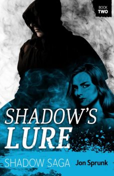Shadow’s Lure, Jon Sprunk