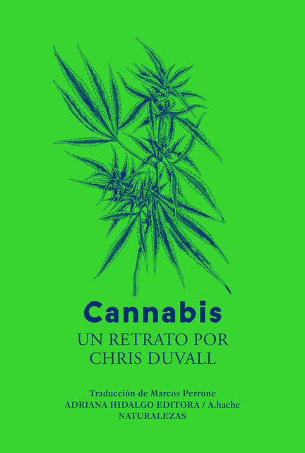 Cannabis, Chris Duvall