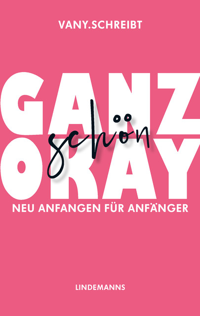 Ganz schön okay, vany. schreibt