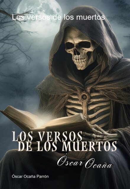 Los Versos De Los Muertos, Óscar Ocaña Parrón