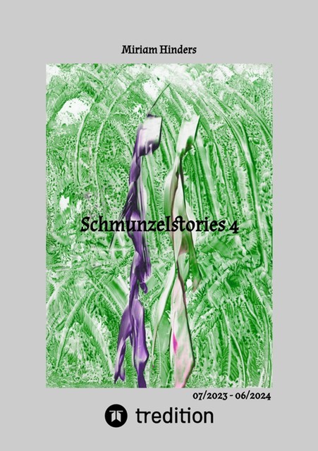 Schmunzelstories 4, Miriam Hinders