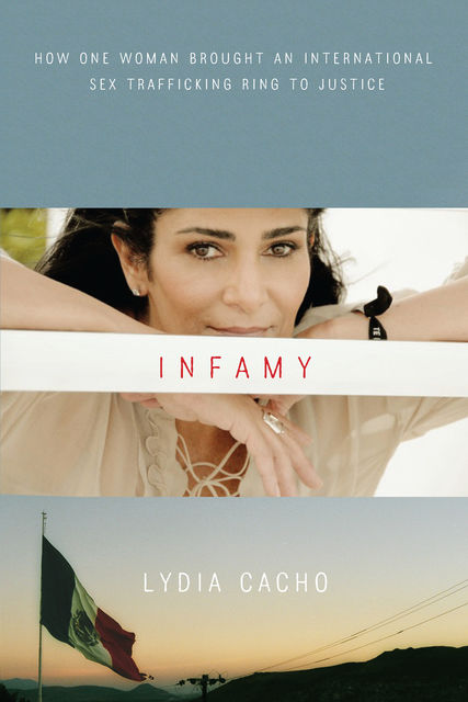 Infamy, Lydia Cacho