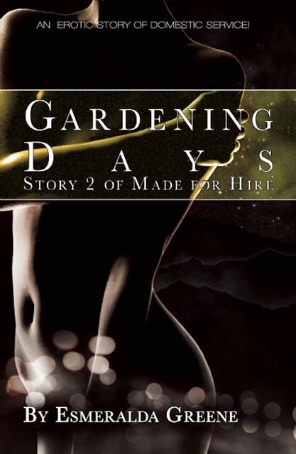 Gardening Days, Esmeralda Greene