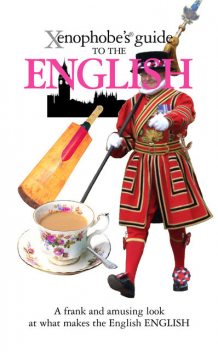 The Xenophobe's Guide to the English, Antony Miall, David Milsted