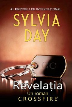 Revelația. Crossfire – Vol. 2, Sylvia Day