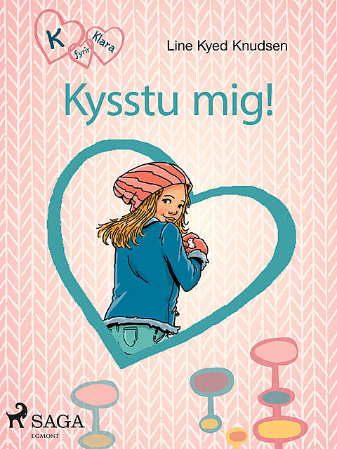 K fyrir Klara 3 – Kysstu mig, Line Kyed Knudsen