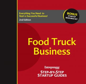 Food Truck Business, The Staff of Entrepreneur Media
