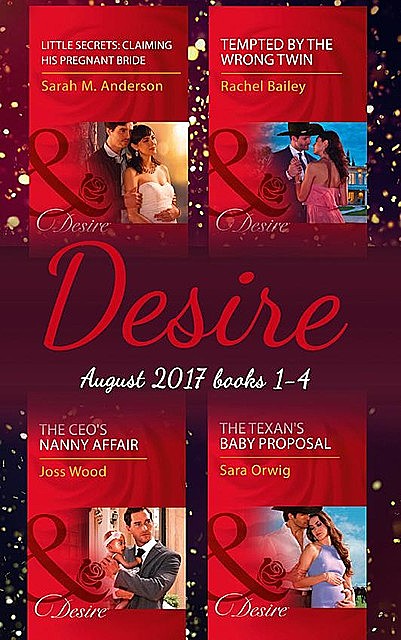 Desire Collection: August 2017 Books 1 – 4, Sarah Anderson, Rachel Bailey, Sara Orwig, Joss Wood