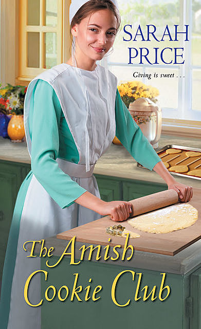 The Amish Cookie Club, Sarah Price