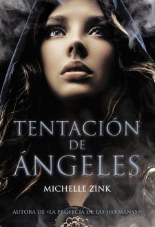Tentación De Ángeles, Michelle Zink