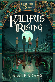Kalifus Rising, Alane Adams