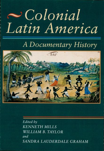 Colonial Latin America, Kenneth Mills