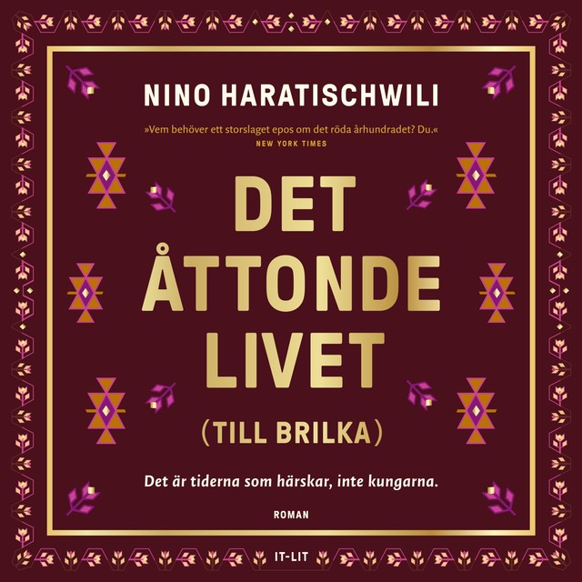 Det åttonde livet (Till Brilka), Nino Haratischwili