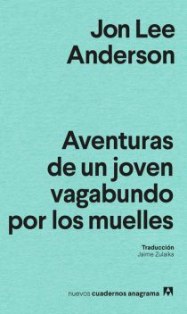 Aventuras de un joven perdido por los muelles, Jon Anderson