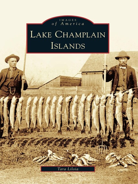 Lake Champlain Islands, Tara Liloia