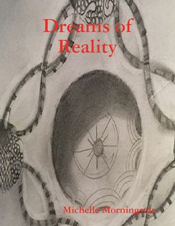 Dreams of Reality, Michelle Morningstar