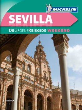De Groene Reisgids Weekend Sevilla, Michelin