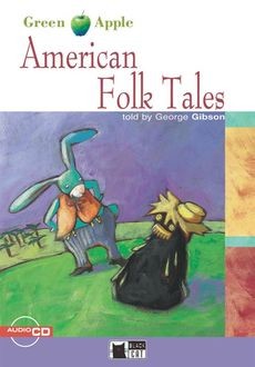American Folk Tales. Level 3, George Gibson