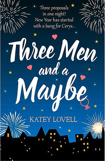 Three Men and a Maybe, Katey Lovell