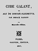 Code galant, ou, Art de Conter fleurette, Horace Raisson
