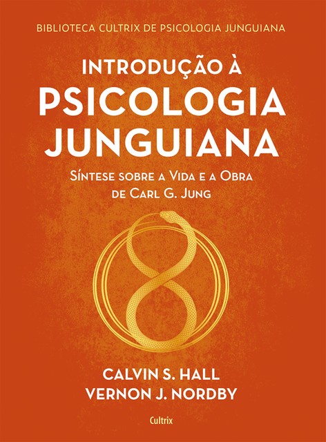 Introdução à psicologia junguiana, Calvin S. Hall, Vernon J. Nordby