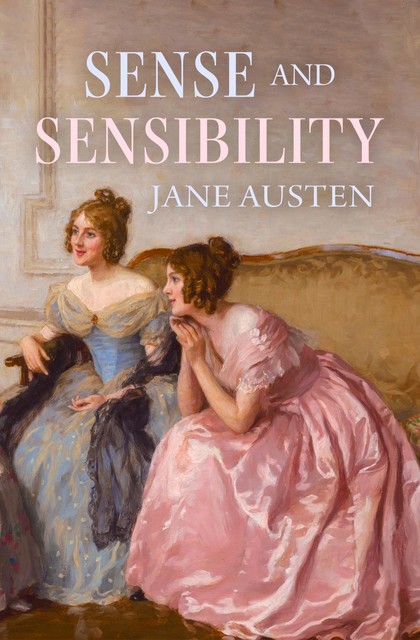 Sense and Sensibility, Jane Austen