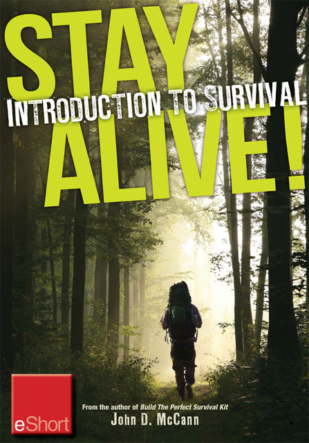 Stay Alive – Introduction to Survival Skills eShort, John McCann