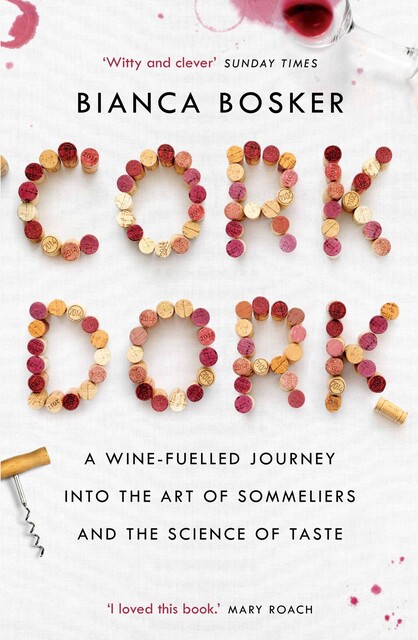 Cork Dork, Bianca Bosker
