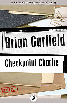 Checkpoint Charlie, Brian Garfield