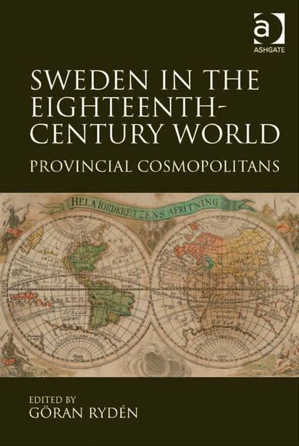 Sweden in the Eighteenth-Century World, Göran Rydén