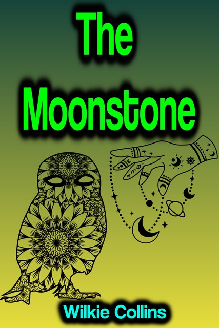 The Moonstone, Wilkie Collins
