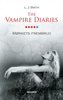 The Vampire Diaries #5: Mørkets frembrud, L.J. Smith