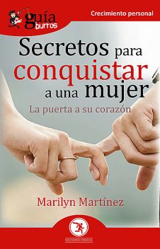 GuíaBurros Secretos para conquistar a una mujer, Marilyn Martínez